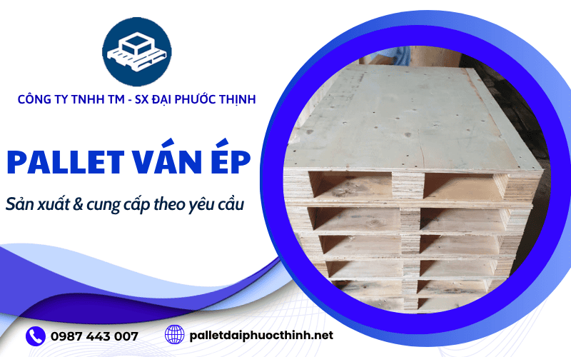 Pallet ván ép theo yêu cầu