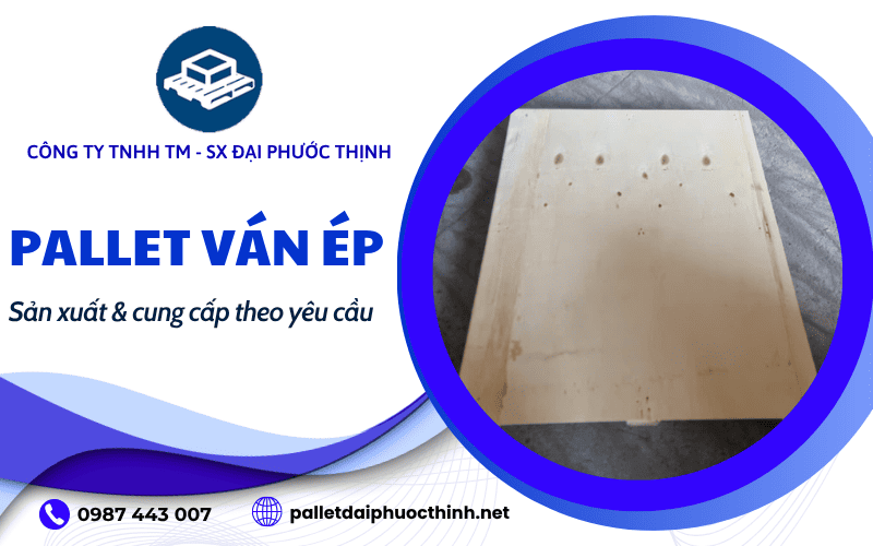Pallet ván ép theo yêu cầu