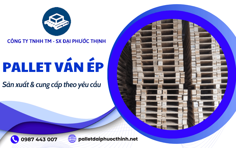 Pallet ván ép theo yêu cầu